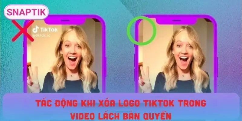 xoa-logo-tiktok-trong-video-lach-ban-quyen-tac-dong